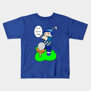 It's golf time! fun Kids T-Shirt